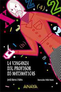 La venganza del profesor de matemáticas La venganza del profesor de matemáticas
