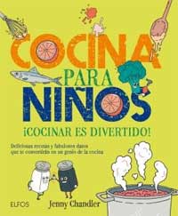 Cocina para niños ¡Cocinar es divertido! Deliciosas recetas y fabuloso datos que te convertirán en un genio de la cocina