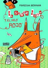 El señor Zorro y el hilo rojo El señor Zorro y el hilo rojo