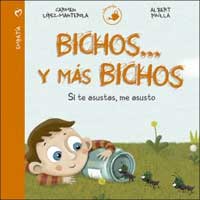 Bichos... y más bichos. Si te asustas, me asusto