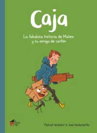 Caja. La fabulosa historia de Mateo y su amigo de cartón