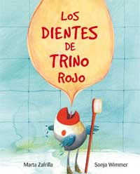 Los dientes de Trino Rojo Los dientes de Trino Rojo