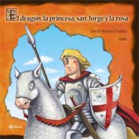 El dragón, la princesa, San Jorge y la rosa El dragón, la princesa, San Jorge y la rosa