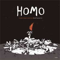 Homo. Cuando el fuego lo cambió todo Homo. Cuando el fuego lo cambió todo