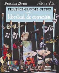 Pequeños grandes gestos por la libertad de expresión Pequeños grandes gestos por la libertad de expresión