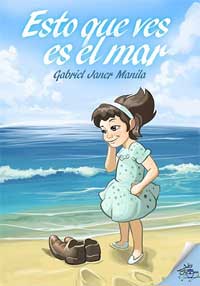Esto que ves es el mar Esto que ves es el mar