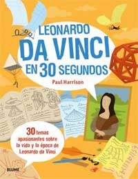 Leonardo da Vinci en 30 segundos Leonardo da Vinci en 30 segundos