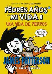 Los peores años de mi vida 8. Una vida de perros