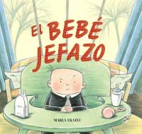 El bebé jefazo