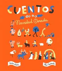Cuentos de la Navidad dorada Cuentos de la Navidad dorada