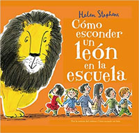 Cómo esconder un león en la escuela Cómo esconder un león en la escuela