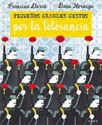 Pequeños grandes gestos por la tolerancia Pequeños grandes gestos por la tolerancia