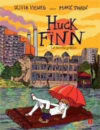 Huck Finn : la novela gráfica Huck Finn : la novela gráfica
