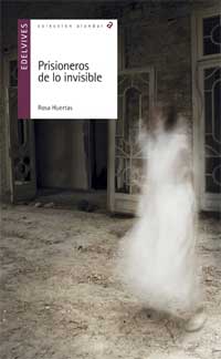 Prisioneros de lo invisible Prisioneros de lo invisible