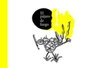 El pájaro de fuego El pájaro de fuego