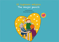 El lapicero mágico = The magic pencil