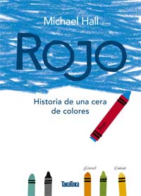 Rojo : historia de una cera de colores