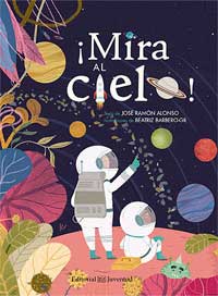 ¡Mira al cielo! ¡Mira al cielo!