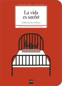 La vida es sueño La vida es sueño