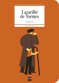 Lazarillo de Tormes Lazarillo de Tormes