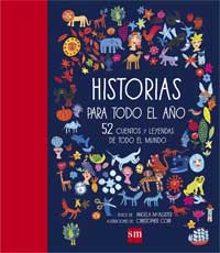 Historias para todo el año. 52 cuentos y leyendas de todo el mundo