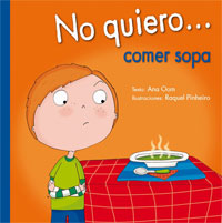 No quiero... comer sopa No quiero... comer sopa