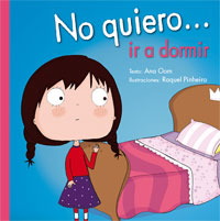 No quiero... ir a dormir No quiero... ir a dormir