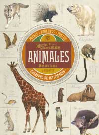 Colección de curiosidades. Animales : Cuaderno de actividades Colección de curiosidades. Animales : Cuaderno de actividades