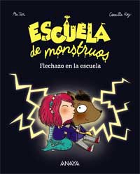Escuela de monstruos. Flechazo en la escuela Escuela de monstruos. Flechazo en la escuela