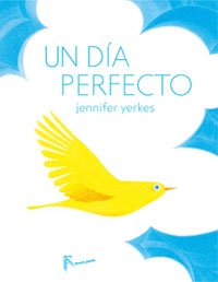 Un día perfecto Un día perfecto