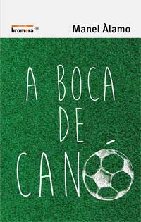 A boca de canó A boca de canó