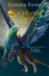 La pluma del grifo : una nueva aventura de El jinete del dragón La pluma del grifo : una nueva aventura de El jinete del dragón