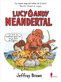 Lucy y Andy Neandertal Lucy y Andy Neandertal