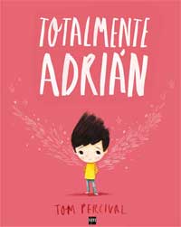 Totalmente Adrián Totalmente Adrián