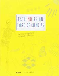 Este no es un libro de ciencias : un libro inteligente de actividades científicas Este no es un libro de ciencias : un libro inteligente de actividades científicas