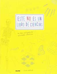 Este no es un libro de ciencias : un libro inteligente de actividades científicas