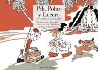 Pili, Polito y Lucero dan la vuelta al mundo entero Pili, Polito y Lucero dan la vuelta al mundo entero