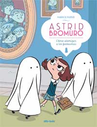 Astrid Bromuro. Cómo atomizar a los fantasmas Astrid Bromuro. Cómo atomizar a los fantasmas