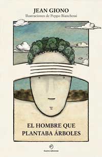 El hombre que plantaba árboles El hombre que plantaba árboles