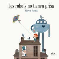 Los robots no tienen prisa Los robots no tienen prisa