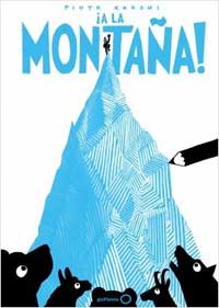 ¡A la montaña! ¡A la montaña!
