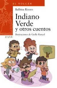 Indiano Verde y otros cuentos Indiano Verde y otros cuentos