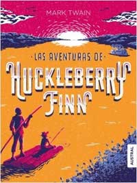 Las aventuras de Huckleberry Finn Las aventuras de Huckleberry Finn