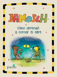 De cómo el Tigre aprendió a contar De cómo el Tigre aprendió a contar
