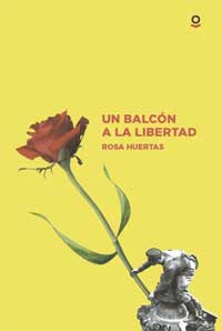 Un balcón a la libertad Un balcón a la libertad