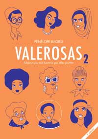 Valerosas 2. Mujeres que solo hacen lo que ellas quieren