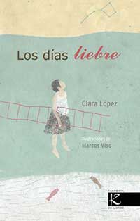 Los días liebre Los días liebre