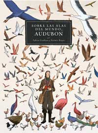 Sobre las alas del mundo, Audubom Sobre las alas del mundo, Audubom