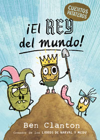 Cuentos Patateros 2. ¡El rey del mundo! Cuentos Patateros 2. ¡El rey del mundo!