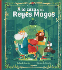 A la caza de los Reyes Magos A la caza de los Reyes Magos